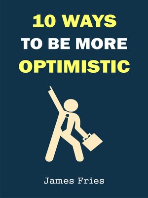 cover image of 10 Ways to Be More Optimistic